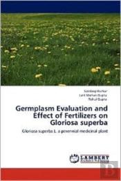 Germplasm Evaluation And Effect Of Fertilizers On Gloriosa Superba