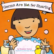 Germs Are Not For Sharing (Best Behavior)