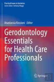 Gerodontology Essentials For Health Care Professionals