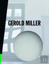 Gerold Miller: Retrospective