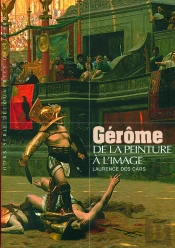 Gérôme ; De La Peinture À L'Image