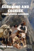 Geronimo And Cochise - Two Apache Legends (Hardback)