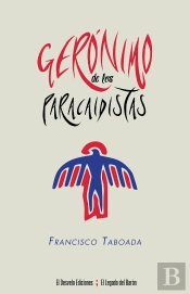 Gerónimo De Los Paracaidistas
