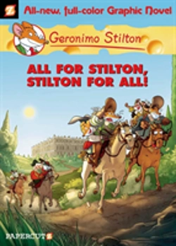 Bertrand.pt - Geronimo Stilton Graphic Novels #15: All For Stilton, Stilton For All!