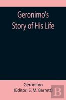 Geronimo'S Story Of His Life