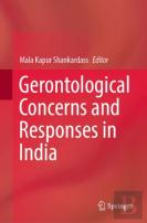 Gerontological Concerns And Responses In India