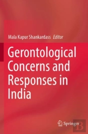 Gerontological Concerns And Responses In India
