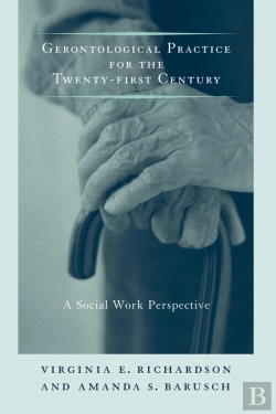 Bertrand.pt - Gerontological Practice For The Twenty-First Century