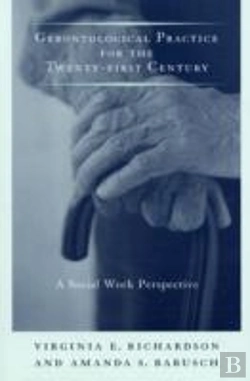 Bertrand.pt - Gerontological Practice For The Twenty-First Century