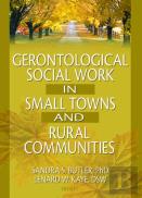 Gerontological Social Work In Small Towns And Rural Communities