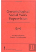 Gerontological Social Work Supervision