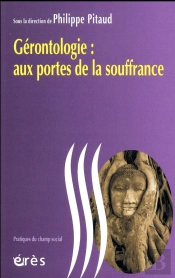 Gérontologie Aux Portes De La Souffrance