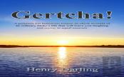Gertcha!