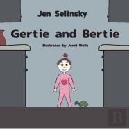 Gertie And Bertie