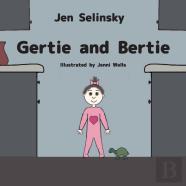 Gertie And Bertie