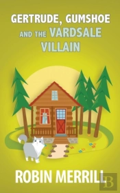 Gertrude, Gumshoe And The Vardsale Villa