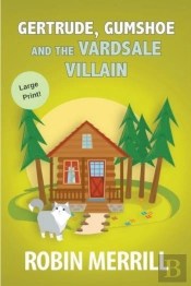 Gertrude, Gumshoe And The Vardsale Villa