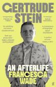 Gertrude Stein: An Afterlife