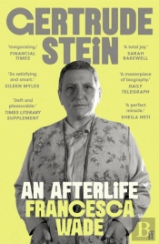 Gertrude Stein: An Afterlife