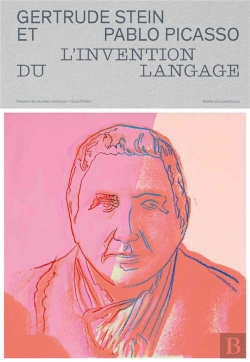 Bertrand.pt - Gertrude Stein Et Pablo Picasso, L'Invention Du Langage