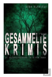 Gesammelte Krimis (10 Detektivromane In Einem Band)