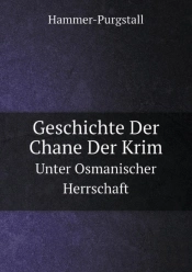 Geschichte Der Chane Der Krim Unter Osmanischer Herrschaft