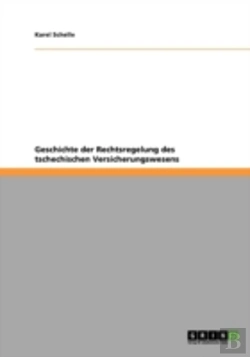 Bertrand.pt - Geschichte Der Rechtsregelung Des Tschechischen Versicherungswesens