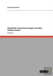 Geschichte Vom Braven Kasperl Und Dem Schonen Annerl