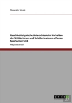 Bertrand.pt - Geschlechtstypische Unterschiede Im Verhalten Der Schulerinnen Und Schuler In Einem Offenen Sportunterricht