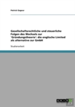 Bertrand.pt - Gesellschaftsrechtliche Und Steuerliche Folgen Des Wechsels Zur 'Grundungstheorie'