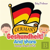 Geshundheit! And More Learning German For Kids