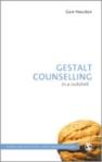 Gestalt Counselling In A Nutshell