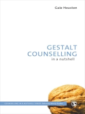 Gestalt Counselling In A Nutshell