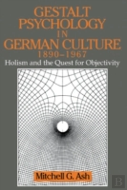 Bertrand.pt - Gestalt Psychology In German Culture, 1890â€“1967