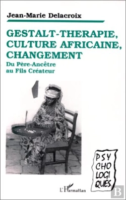 Bertrand.pt - Gestalt-Thérapie, Culture Africaine, Changement