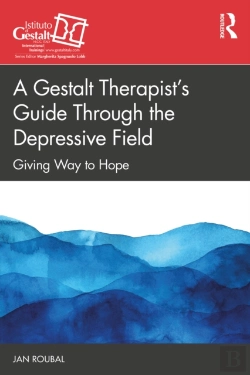 Bertrand.pt - Gestalt Therapist'S Guide Through The Depressive Field