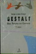 Gestalt - Uma Terapia do Contato