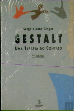 Bertrand.pt - Gestalt - Uma Terapia do Contato