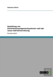 Gestaltung Von Sicherheitsmanagementsystemen Nach Der Neuen Staã‚Â¶Rfallverordnung