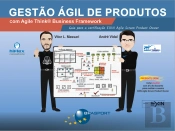 Gestão Ágil De Produtos Com Agile Think Business Framework