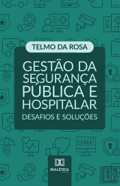 Gestão Da Segurança Pública E Hospitalar