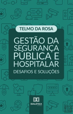 Bertrand.pt - Gestão Da Segurança Pública E Hospitalar