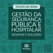Gestão Da Segurança Pública E Hospitalar