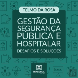 Bertrand.pt - Gestão Da Segurança Pública E Hospitalar
