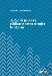 Gestão De Políticas Públicas E Novos Arranjos Territoriais