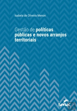Bertrand.pt - Gestão De Políticas Públicas E Novos Arranjos Territoriais