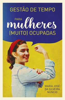 Bertrand.pt - Gestão de Tempo para mulheres (muito) ocupadas