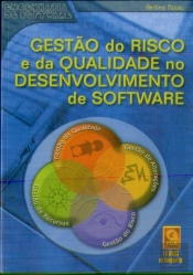 Gestão do Risco e da Qualidade no Desenvolvimento de Software