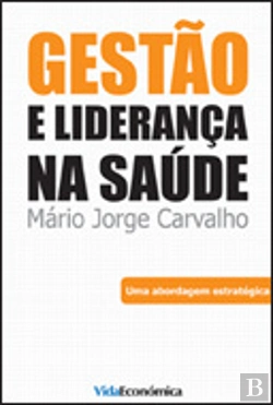 Bertrand.pt - Gestão e Liderança na Saúde