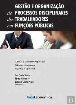 Bertrand.pt - Gestão e Organização de Processos Disciplinares dos Trabalhadores em Funções Públicas